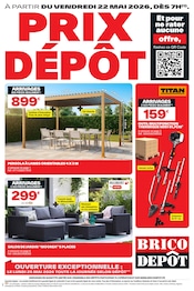 Prospectus Bricolage Brico Dépôt en cours à Limas et alentours, "PRIX DÉPÔT", 12 pages, 22/05/2026 - 04/06/2026 Catalogue Bricolage Brico Dépôt en cours à Limas et alentours, "PRIX DÉPÔT", 12 pages, 22/05/2026 - 04/06/2026