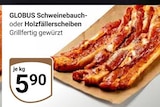 Schweinebauch Angebote von GLOBUS bei GLOBUS Oberhausen für 5,90 €