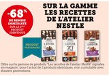 -68% de remise immédiate sur le 2ème produit identique sur la gamme les Recettes de l'Atelier Nestlé - Nestlé en promo chez Super U Vierzon
