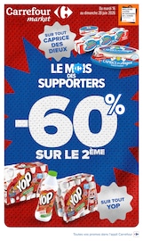 Promos Yop dans le catalogue "LE MOIS DES SUPPORTERS" de Carrefour Market à la page 1 Promos Yop dans le catalogue "LE MOIS DES SUPPORTERS" de Carrefour Market à la page 1
