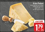 Grana Padano im Angebot bei E center in Herne Grana Padano Angebote bei E center Herne für 1,79 €