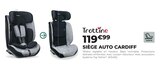 Siège auto Cardiff - Trottine - Feu Vert à Montrouge Siège auto Cardiff - Trottine en promo chez Feu Vert Montrouge à 119,99 €