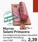 Salami Primavera im EDEKA Prospekt Salami Primavera von Murroc im aktuellen EDEKA Prospekt für 2,39 €