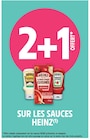 2+1 OFFERT SUR LES SAUCES HEINZ - Heinz en promo chez Intermarché 2+1 OFFERT SUR LES SAUCES HEINZ - Heinz dans le catalogue Intermarché