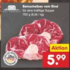Netto Marken-Discount Bedburg - Beinscheiben vom Rind Angebot im Prospekt Beinscheiben vom Rind bei Netto Marken-Discount im Bedburg Prospekt für 5,99 €