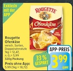 Ofenkäse von Rougette für 3,99 € bei EDEKA im Angebot Ofenkäse von Rougette im aktuellen EDEKA Prospekt