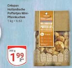 Holländische Poffertjes Mini-Pfannkuchen im Angebot bei GLOBUS in Halle Holländische Poffertjes Mini-Pfannkuchen Angebote von Crêapan bei GLOBUS Halle für 1,99 €