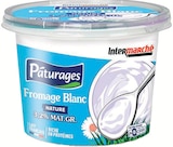 Fromage Blanc Nature 3% - Paturages dans le catalogue Intermarché Hyper