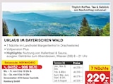 Aktuelles Urlaub im Bayerischen Wald Angebot bei Netto Marken-Discount in Bremen ab 229,00 €