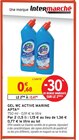 Gel WC Active Marine(b) - APTA - Intermarché Super à Montluçon Gel WC Active Marine(b) - APTA en promo chez Intermarché Super Montluçon à 0,47 €