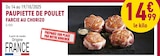 Paupiette de poulet farcie au chorizo à Rayon Boucherie Carrefour dans La Roche-de-Glun Paupiette de poulet farcie au chorizo à Rayon Boucherie Carrefour dans La Roche-de-Glun
