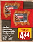 Krakauer oder Krakauer mit Käse von Steinhaus für 4,44 € bei REWE im Angebot Krakauer oder Krakauer mit Käse von Steinhaus im aktuellen REWE Prospekt