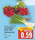 Lauchzwiebeln oder Radieschen von  im aktuellen E center Prospekt für 0,59 €