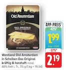 Old Amsterdam in Scheiben Das Original bei E center im Eislingen Prospekt für 1,99 €