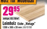 Leimholz Eiche "Vintage" im aktuellen Hornbach Prospekt für 29,95 €
