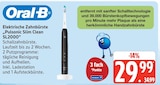 Pulsonic Slim Clean SL2000 im Marktkauf Prospekt Pulsonic Slim Clean SL2000 von Oral-B im aktuellen Marktkauf Prospekt für 29,99 €