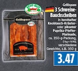 EDEKA Neustadt - 3 Schweinebauchscheiben in Knoblauch-Kräuter-Marinade Angebot im Prospekt 3 Schweinebauchscheiben in Knoblauch-Kräuter-Marinade bei EDEKA im Neustadt Prospekt für 3,47 €