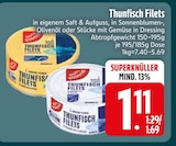 Thunfisch Filets in eigenem Saft & Aufguss von  im aktuellen EDEKA Prospekt für 1,11 €