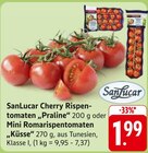 SanLucar Cherry Rispentomaten "Praline" oder Mini Romarispentomaten "Küsse" im Angebot bei E center in Offenburg SanLucar Cherry Rispentomaten "Praline" oder Mini Romarispentomaten "Küsse" Angebote von SanLucar bei E center Offenburg für 1,99 €