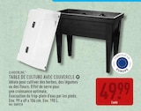 Table de culture avec couvercle - GARDENLINE en promo chez Aldi Tarbes à 49,99 €