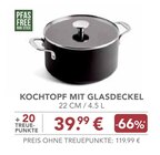 Kochtopf mit Glasdeckel von  im aktuellen EDEKA Prospekt für 39,99 €