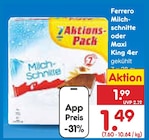 Milch-Schnitte oder Maxi King 4er von Ferrero für 1,49 € bei Netto Marken-Discount im Angebot Milch-Schnitte oder Maxi King 4er von Ferrero im aktuellen Netto Marken-Discount Prospekt