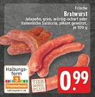 Aktuelles Frische Bratwurst Jalapeño Angebot bei E center in Oberhausen ab 0,99 €