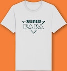 T-shirt Super Papa en promo à 6,99 € chez Netto T-shirt Super Papa dans le catalogue Netto