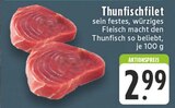 Thunfischfilet im Angebot bei E center in Duisburg Thunfischfilet Angebote bei E center Duisburg für 2,99 €