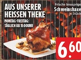 Frische knusprige Schweinshaxe bei EDEKA im Bornheim Prospekt für 6,60 €