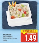 Thunfisch-Salatcreme für 1,49 € bei E center im Angebot Thunfisch-Salatcreme im aktuellen E center Prospekt