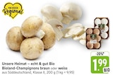 EDEKA Leonberg - Bioland-Champignons braun Angebot im Prospekt Bioland-Champignons braun bei EDEKA im Leonberg Prospekt für 1,99 €