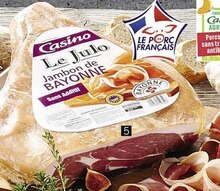 Géant Casino Seyssinet-Pariset - Jambon de Bayonne désossé Promo Jambon de Bayonne désossé dans le catalogue Géant Casino "Le mois Casinomania" à Seyssinet-Pariset