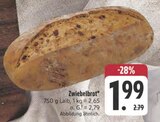 E center Veitshöchheim - Zwiebelbrot Angebot im Prospekt Zwiebelbrot bei E center im Veitshöchheim Prospekt für 1,99 €