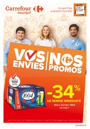 Catalogue Carrefour Market à Tours, avec 56 pages Prospectus Carrefour Market à Tours, "Vos envies | Nos promos", 56 pages, 31/05/2022 - 12/06/2022