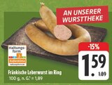 Fränkische Leberwurst im Ring Angebote bei E center Dresden für 1,59 €