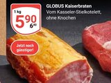 Kaiserbraten Angebote von Globus bei GLOBUS Pirmasens für 5,90 €