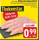 EDEKA Marienmünster - Hähncheninnenfilet Angebot im Prospekt Hähncheninnenfilet bei EDEKA im Marienmünster Prospekt für 0,99 €
