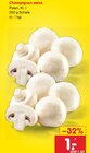Champignon weiss Angebote bei Netto Marken-Discount Cottbus für 1,00 €