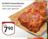 Schwenkbraten Angebote von GLOBUS bei GLOBUS Kempen für 7,90 €