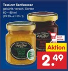 Tessiner Senfsaucen für 2,49 € bei Netto Marken-Discount im Angebot Tessiner Senfsaucen im aktuellen Netto Marken-Discount Prospekt