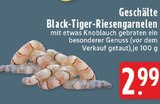 Aktuelle Garnelen Angebote bei E center in Krefeld Aktuelles Geschälte Black-Tiger-Riesengarnelen Angebot bei E center in Krefeld ab 2,99 €