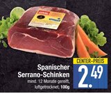 Serrano-Schinken im Angebot bei EDEKA in Augsburg Serrano-Schinken Angebote bei EDEKA Augsburg für 2,49 €
