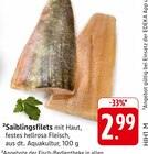 Saiblingsfilets im Angebot bei E center in Hofheim Saiblingsfilets Angebote bei E center Hofheim für 2,99 €