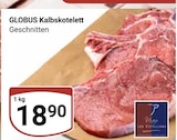 Aktuelle Rindfleisch Angebote bei GLOBUS in Jena Aktuelles Kalbskotelett Angebot bei GLOBUS in Jena ab 18,90 €