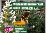 Aktuelle Weihnachtsbaum Angebote bei Hornbach in Hofheim (Taunus) Aktuelles Nordmann-Tanne Angebot bei Hornbach in Hofheim (Taunus) ab 24,99 €
