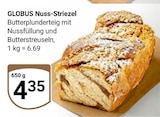Nuss-Striezel bei GLOBUS im Ludwigshafen Prospekt für 4,35 €