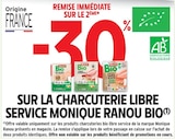 Intermarché Super Lambesc - Promo -30% remise immédiate sur le 2ème sur la charcuterie libre service Monique Ranou Bio Promo -30% remise immédiate sur le 2ème sur la charcuterie libre service Monique Ranou Bio à dans le catalogue Intermarché Super à Lambesc