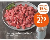 Aktuelle Rindfleisch Angebote bei tegut in Jena Aktuelles Kalbsgeschnetzeltes Angebot bei tegut in Jena ab 2,79 €