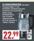 GLASWASSERKOCHER im Angebot bei Marktkauf in Mettmann GLASWASSERKOCHER Angebote bei Marktkauf Mettmann für 22,99 €